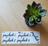 Paycheck 1 - 5 Script Stickers in Black Font Colors, Budgeting Planner