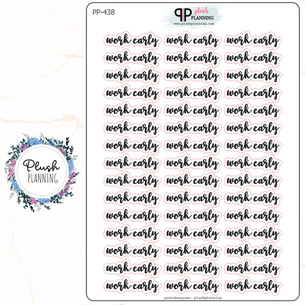 WORK EARLY SCRIPT Planner Stickers