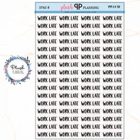 WORK LATE Script Planner Stickers, Black Color, Different Styles