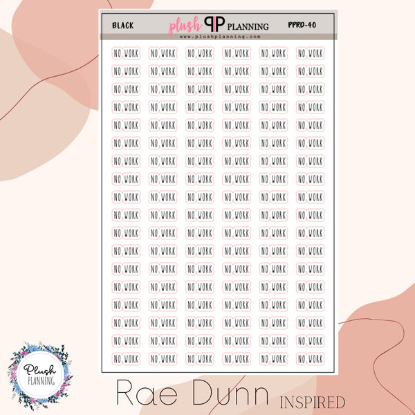 NO WORK SCRIPT Planner Stickers, Rae Dunn Inspired